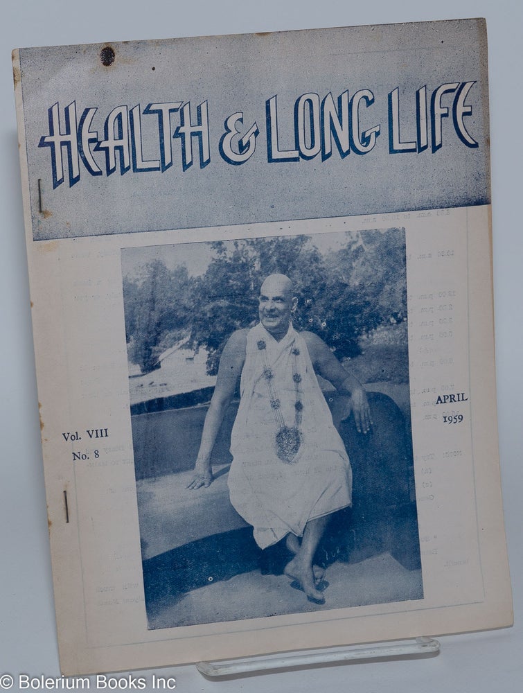 Cat.No: 128593 Health and Long Life: Monthly journal of the Divine Life Society. Vol. 8, No. 8 (April 1959). Swami Sivananda.