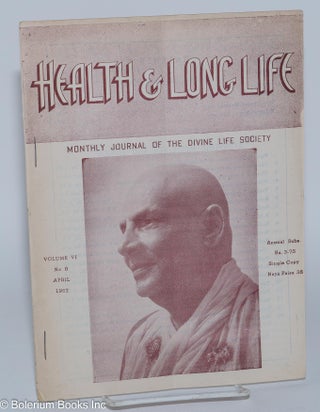 Cat.No: 128595 Health and Long Life: Monthly journal of the Divine Life Society. Vol. 6,...