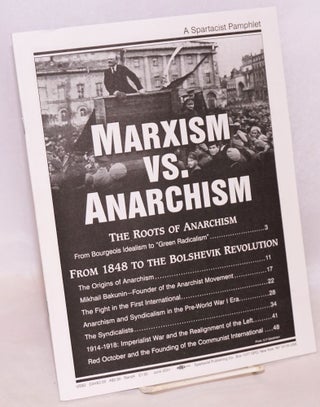 Cat.No: 128604 Marxism vs. Anarchism. The roots of anarchism, from bourgeois idealism to...
