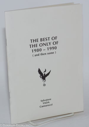 Cat.No: 128671 The best of the only of 1980-1990 (and then some). Salvatore Yada Cannarozzi