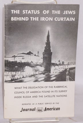 Cat.No: 128776 The Status of the Jews Behind the Iron Curtain: What the Delegation of the...