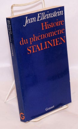 Cat.No: 128867 Histoire du phénomène Stalinien. Jean Elleinstein