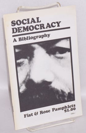 Cat.No: 128881 Social democracy: a bibliography. Barry Finger, comp