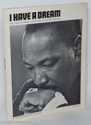 Cat.No: 12894 I have a dream; the story of Martin Luther King in text and pictures....