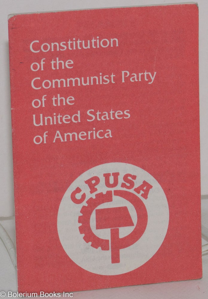 Cat.No: 128997 Constitution of the Communist Party of the United States of America. USA Communist Party.