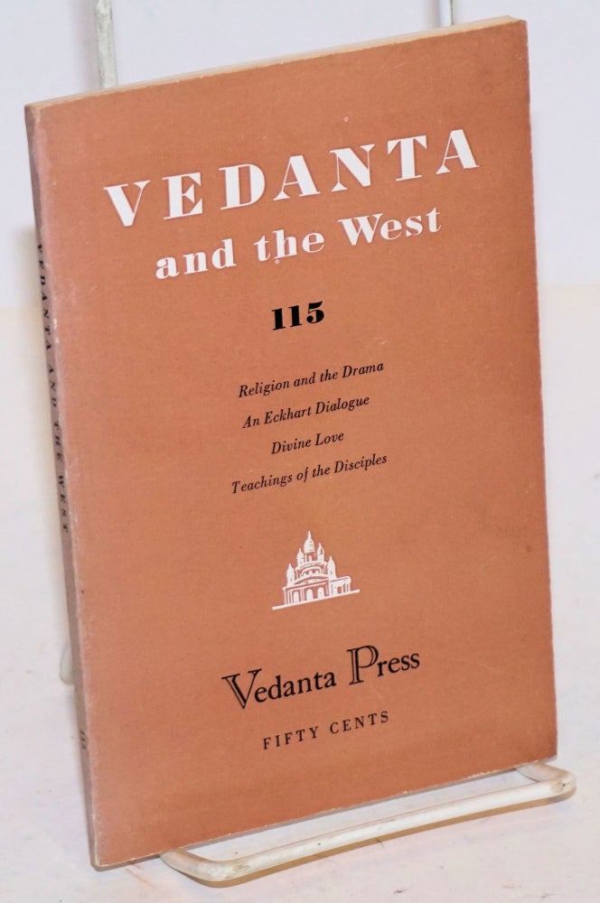 Cat.No: 129026 Religion and the Drama. [In Vedanta and the West No. 115, Sept-Oct. 1955]. John Van Druten.