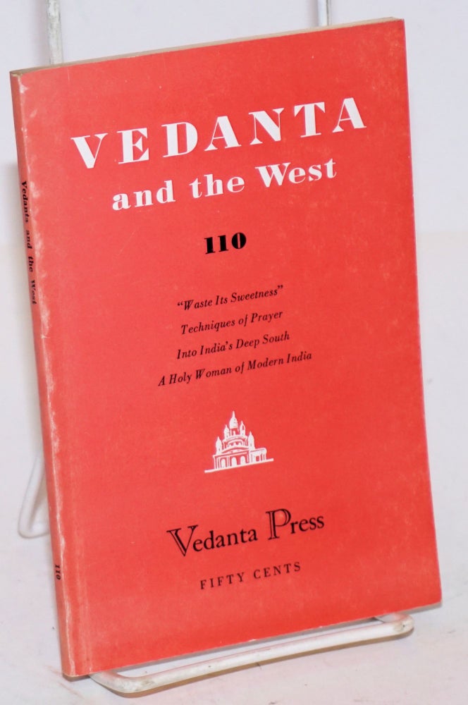 Cat.No: 129029 Waste its sweetness [In Vedanta and the West No. 110, Nov.-Dec.. 1954]. John Van Druten.