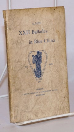 Cat.No: 129050 XXII ballades in Blue China. A. Lang