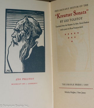 Preliminary sketch of the 'Kreutzer Sonata.' Translated from the Russian by Mrs. David Soskice with a poem by Rose Freeman-Ishill