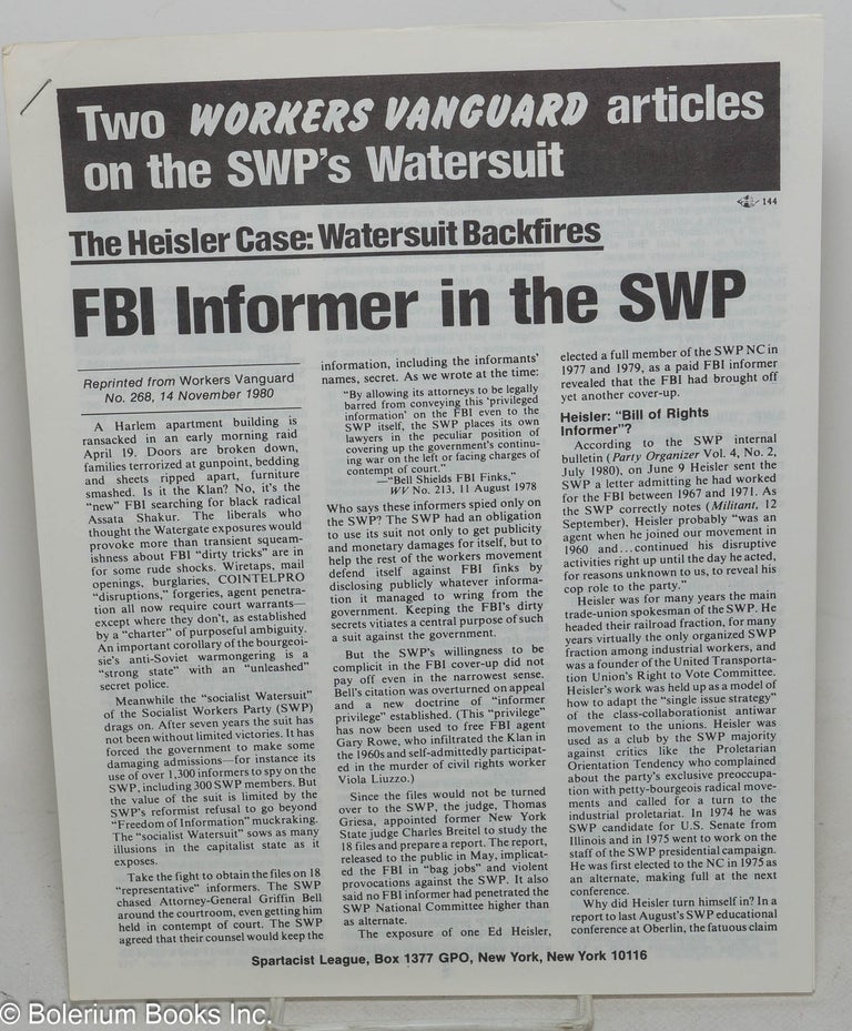 Cat.No: 129317 Two Workers Vanguard articles on the SWP's Watersuit. The Heisler Case: Watersuit Backfires. FBI informer in the SWP. (with) SWP reformists rely on the judge. Bell shields FBI finks