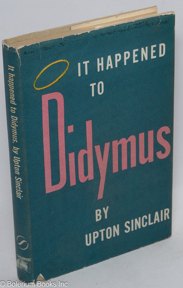 Cat.No: 12937 It happened to Didymus. Upton Sinclair.