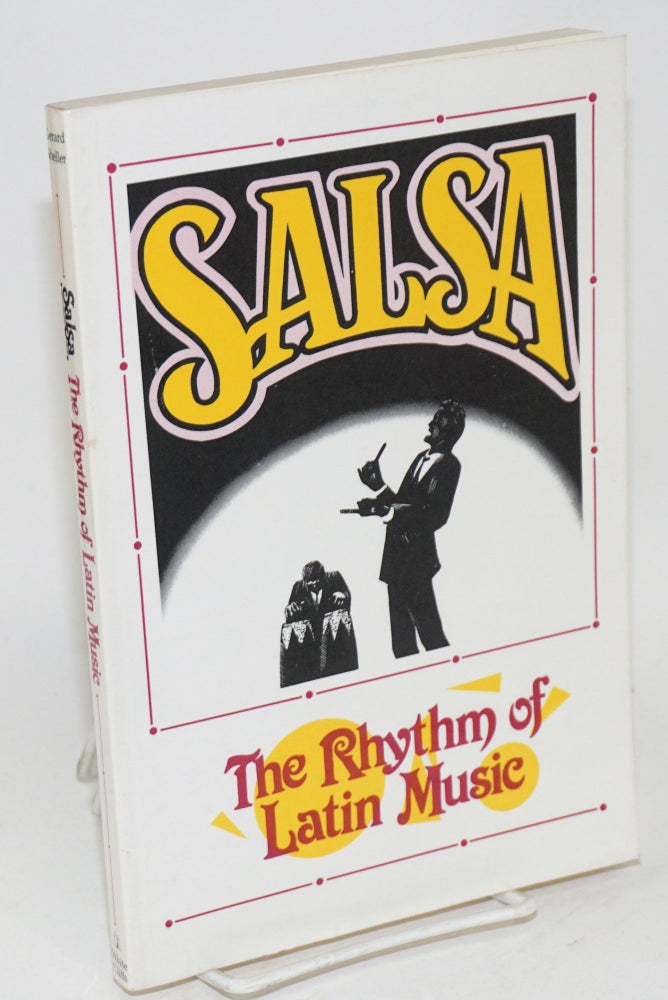 Cat.No: 129678 Salsa! The rhythm of Latin music. Charley Gerard, Marty Sheller.