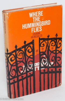 Cat.No: 129718 Where the hummingbird flies. Frank Hercules