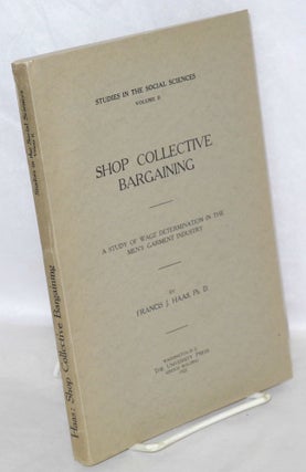 Cat.No: 1298 Shop collective bargaining: a study of wage determination in the men's...
