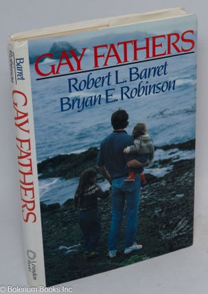 Cat.No: 129883 Gay Fathers. Robert L. Barret, Bryan E. Robinson