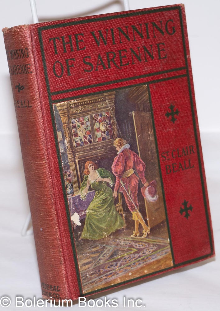 Cat.No: 130087 The winning of Sarenne, with illustrations by Louis F. Grant. St. Clair Beall, Upton Sinclair.