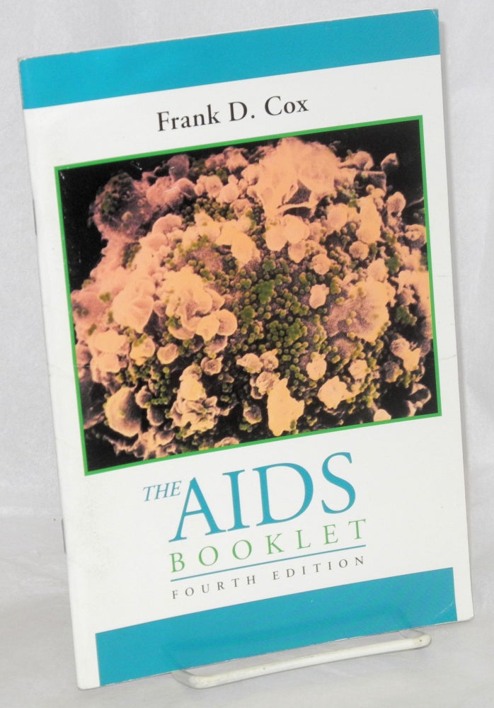 Cat.No: 130280 The AIDS Booklet fourth edition. Frank D. Cox.