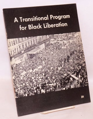 Cat.No: 130347 A transitional program for black liberation. Socialist Workers Party