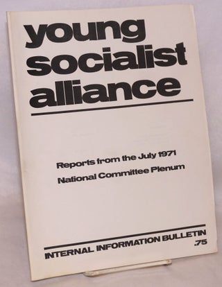 Cat.No: 130383 Internal Information Bulletin: Reports from the July 1971 National...