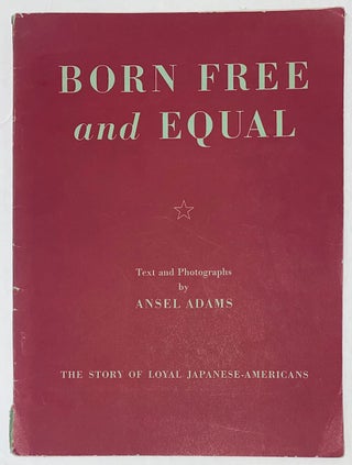 Cat.No: 130708 Born free and equal; photographs of the loyal Japanese-Americans at...