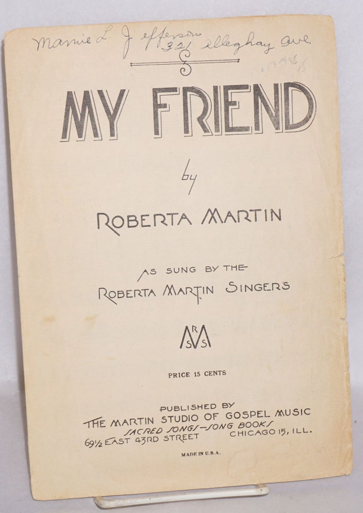 Cat.No: 130938 My friend: as sung by the Roberta Martin Singers. Roberta Martin.