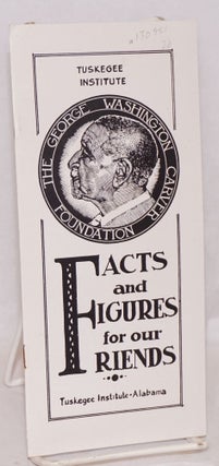 Cat.No: 130951 The George Washington Carver Foundation, facts and figures for our...