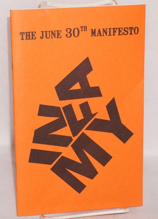 Cat.No: 130983 The June 30th manifesto. John M. Bennett, compilers Scott Helmes