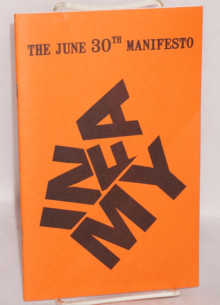 Cat.No: 130983 The June 30th manifesto. John M. Bennett, compilers Scott Helmes.