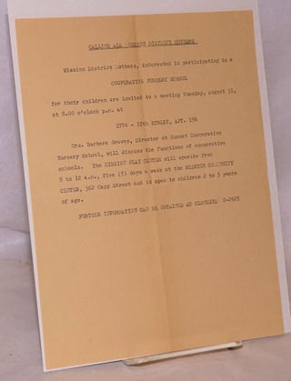 Cat.No: 131033 Calling all Mission District Mothers [handbill]. Mrs. Barbara Graves,...