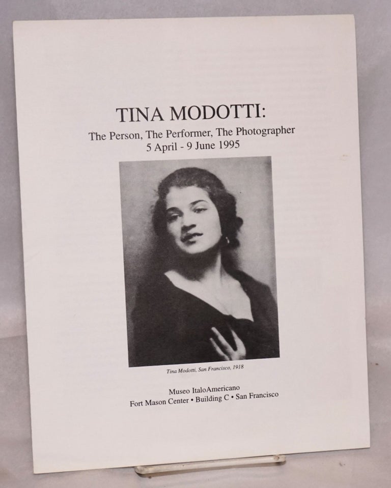 Cat.No: 131072 Tina Modotti: the person, the performer, the photographer; 5 April - 9 June 1995 [program]. Tina Modotti.