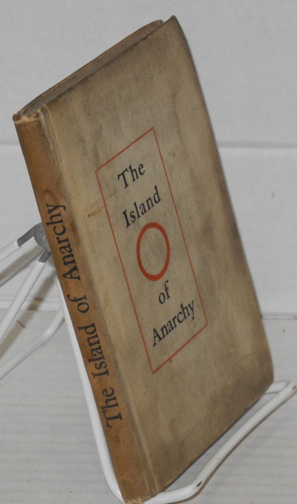 Cat.No: 131114 The island of anarchy. a fragment of history in the 20th Century. Elizabeth Waterhouse, as E. W.