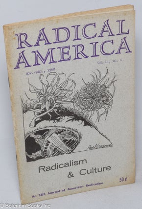 Cat.No: 131194 Radical America: An SDS journal of American Radicalism; Vol. 2 No. 6,...