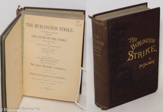 Cat.No: 13137 The Burlington strike: its motives and methods, including the causes of the...