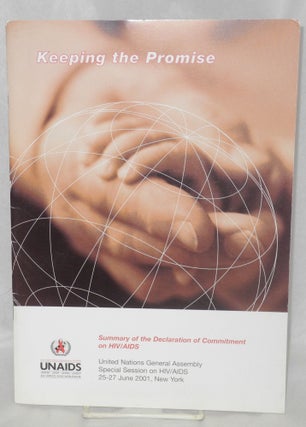 Cat.No: 131393 Keeping the Promise: summary of the declaration of committment on HIV/AIDS