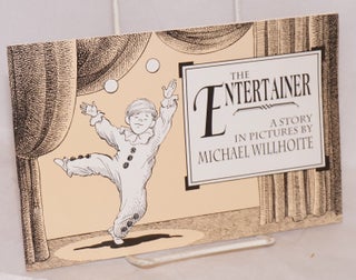 Cat.No: 131647 The Entertainer; a story in pictures. Michael Willhoite
