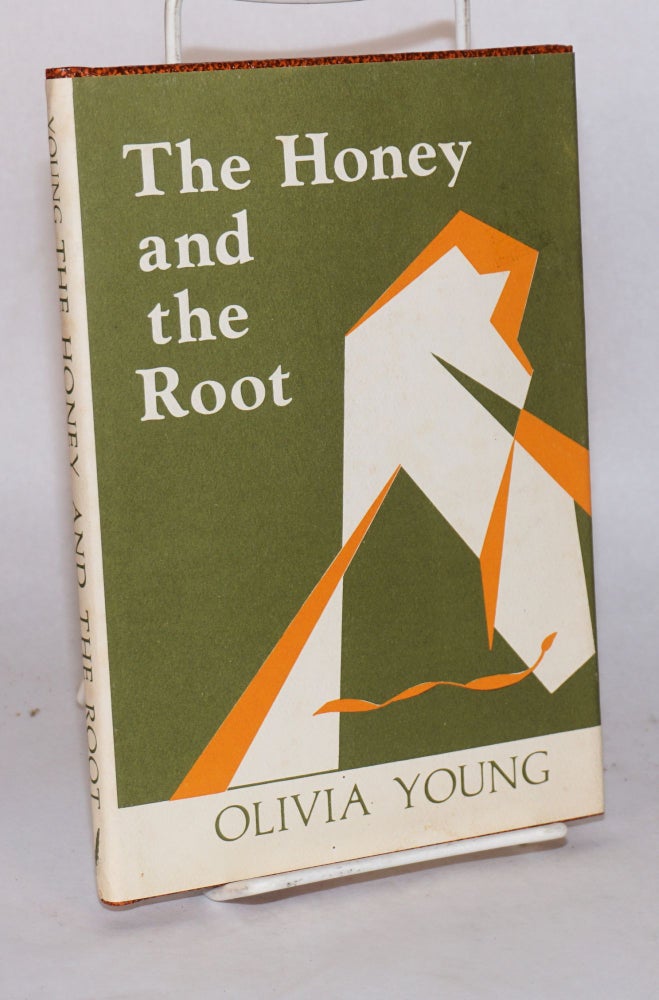 Cat.No: 131691 The honey and the root [poems]. Olivia Young.