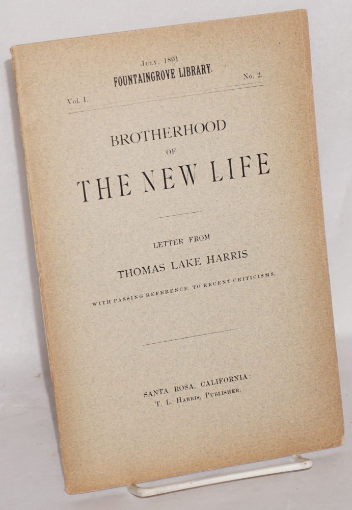 Cat.No: 131747 Brotherhood of the new life: letter from Thomas Lake Harris with passing reference to recent criticisms. Thomas Lake Harris.