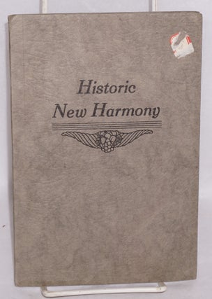 Cat.No: 131754 Historic New Harmony, a guide. Third edition. Nora C. Fretageot