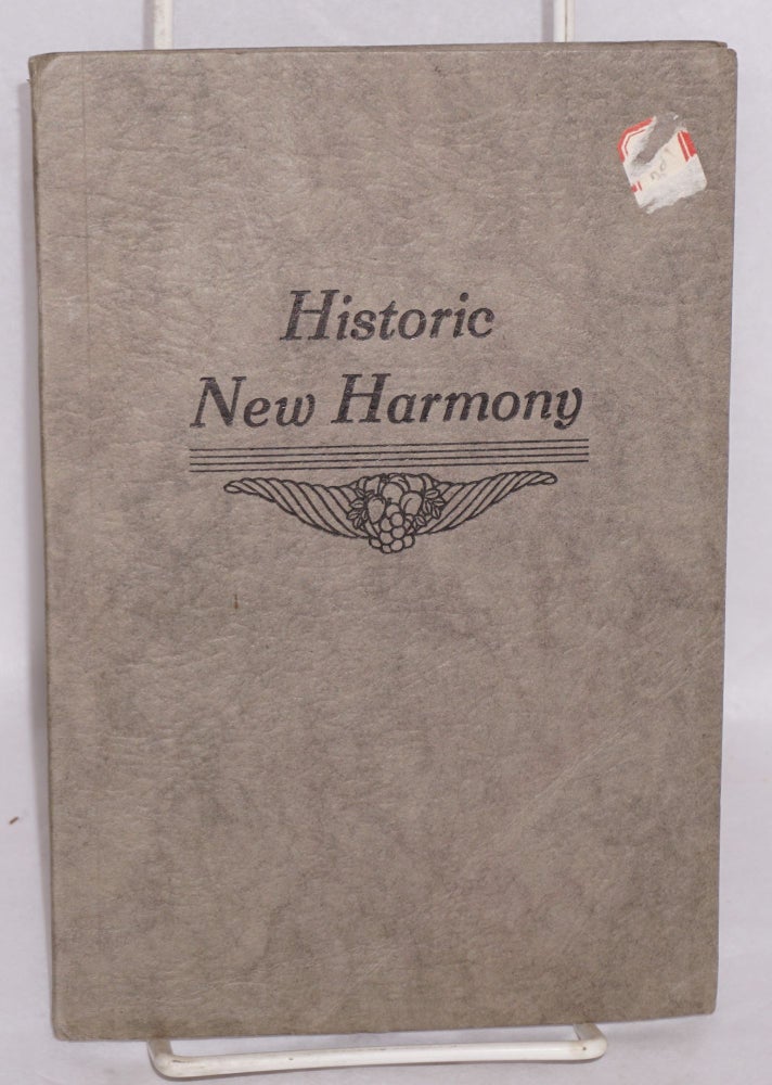 Cat.No: 131754 Historic New Harmony, a guide. Third edition. Nora C. Fretageot.