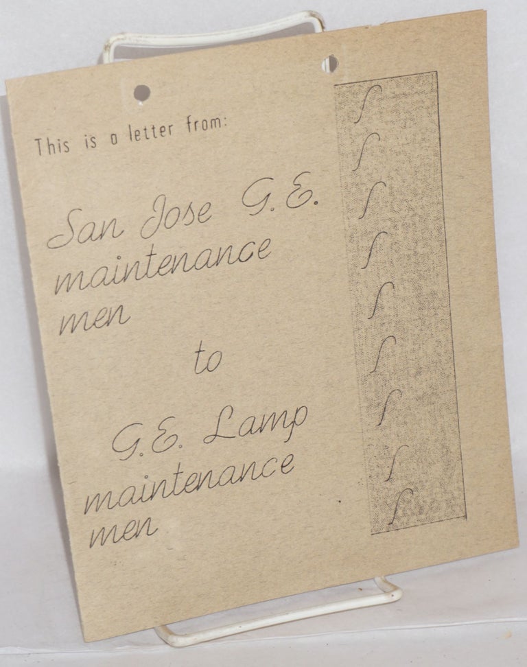 Cat.No: 131884 This is a letter from San Jose G.E. maintenance men to G.E. lamp maintenance men. Joe R. Madeiros.