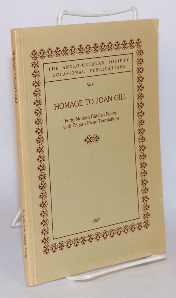 Cat.No: 131954 Homage to Joan Gili. Forty modern Catalan poems with English prose translations. Arthur Terry, ed.