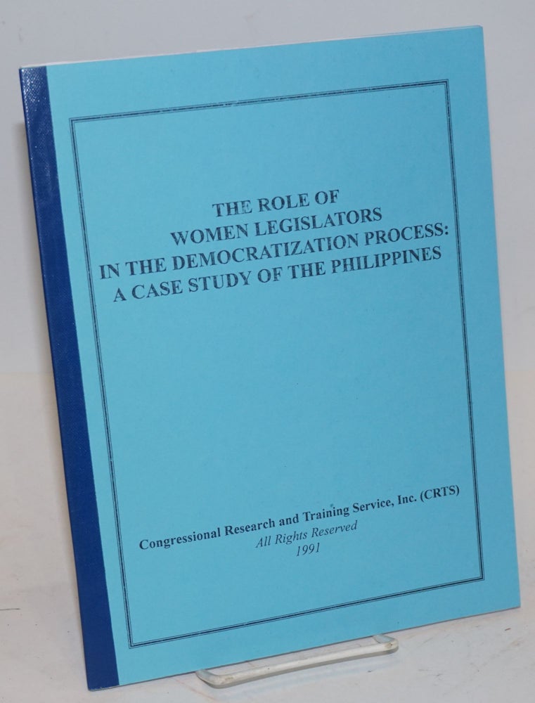 Cat.No: 131986 The role of women legislators in the democratization process: a case study of the Philippines. Socorro L. Reyes.