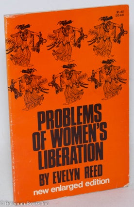 Cat.No: 132153 Problems of women's liberation; a Marxist approach. New enlarged edition....