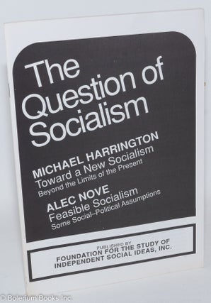 Cat.No: 132252 The Question of Socialism. Toward a new socialism [with] Feasible...