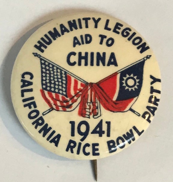 Cat.No: 132273 Humanity Legion / Aid to China / California Rice Bowl Party / 1941 (pinback button)