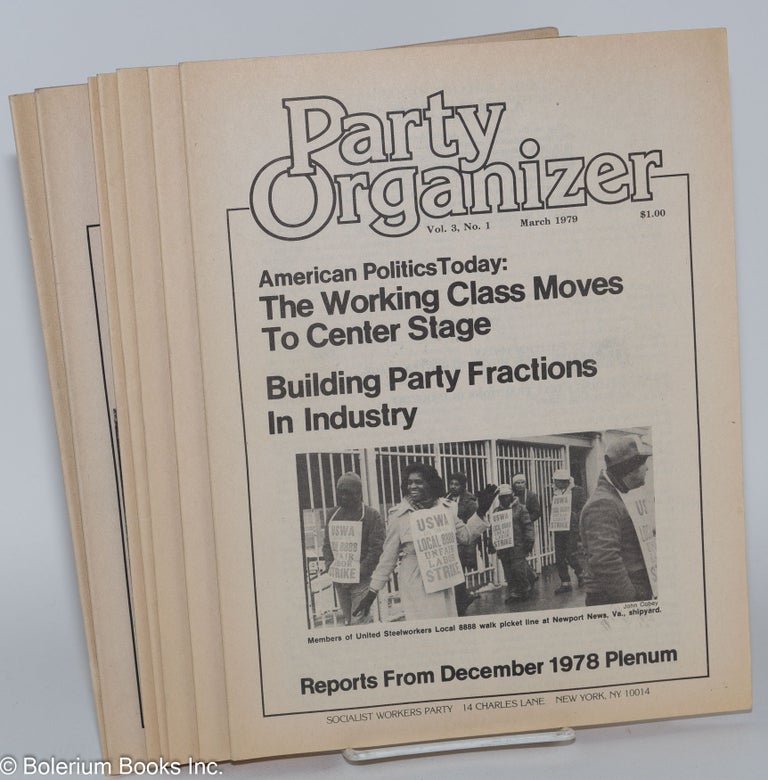 Cat.No: 132384 Party organizer, vol. 3, no. 1, March 1979 to no. 7, October 1979. Socialist Workers Party.