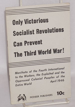 Cat.No: 132436 Only victorious socialist revolutions can prevent the third world war! ...