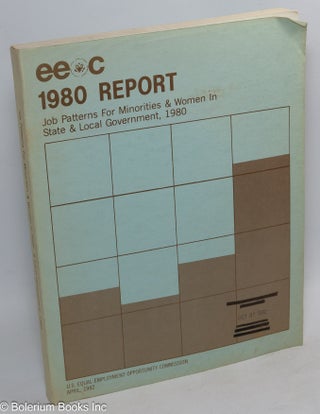 Cat.No: 132457 Equal Employment opportunity report - 1980, minorities and women in state...