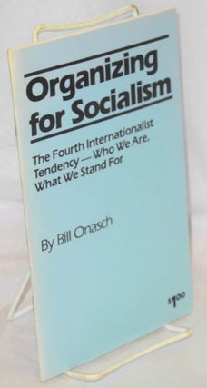 Cat.No: 132471 Organizing for socialism: The Fourth Internationalist Tendency - who we...