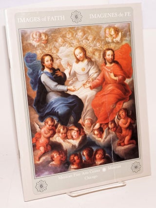 Cat.No: 132478 Images of Faith/Imagenes de fe; religious art of Mexico: 18th and 19th...